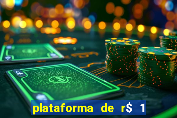 plataforma de r$ 1 para jogar
